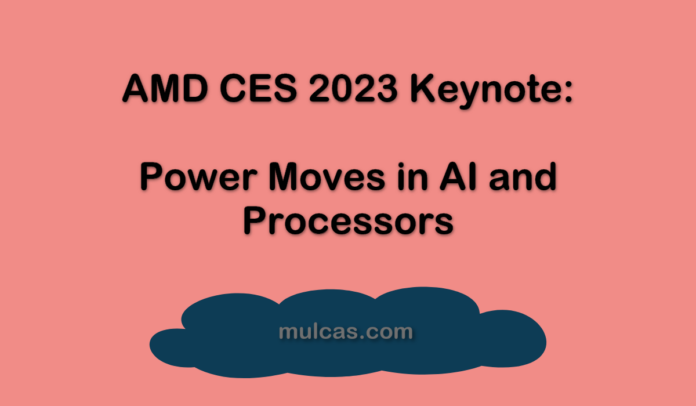 AMD CES 2023 Keynote
